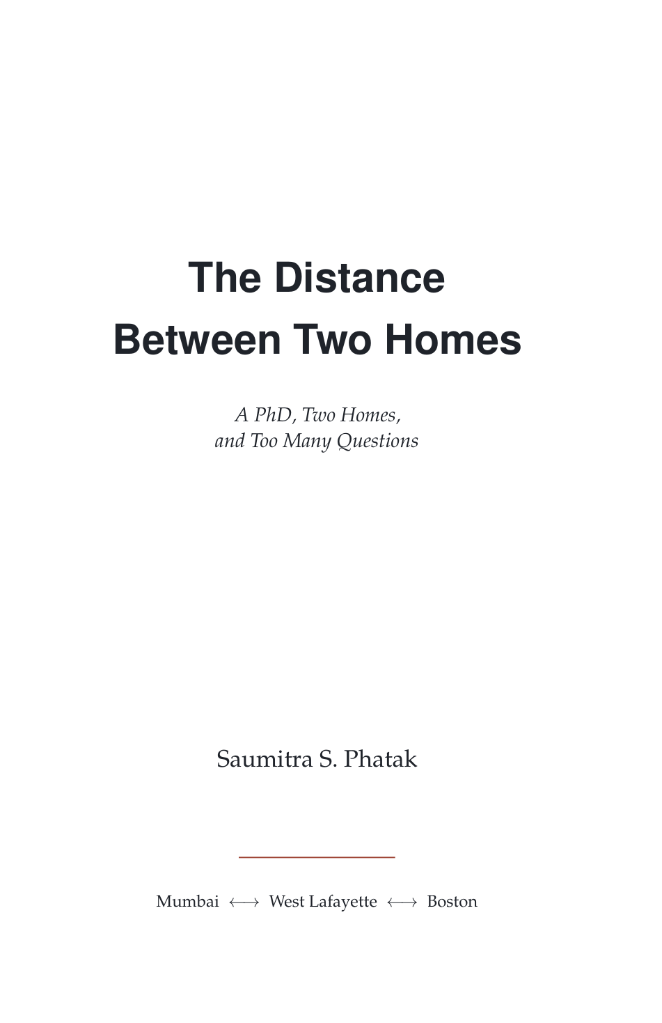 Cover of The Distance Between Two Homes by Saumitra S. Phatak